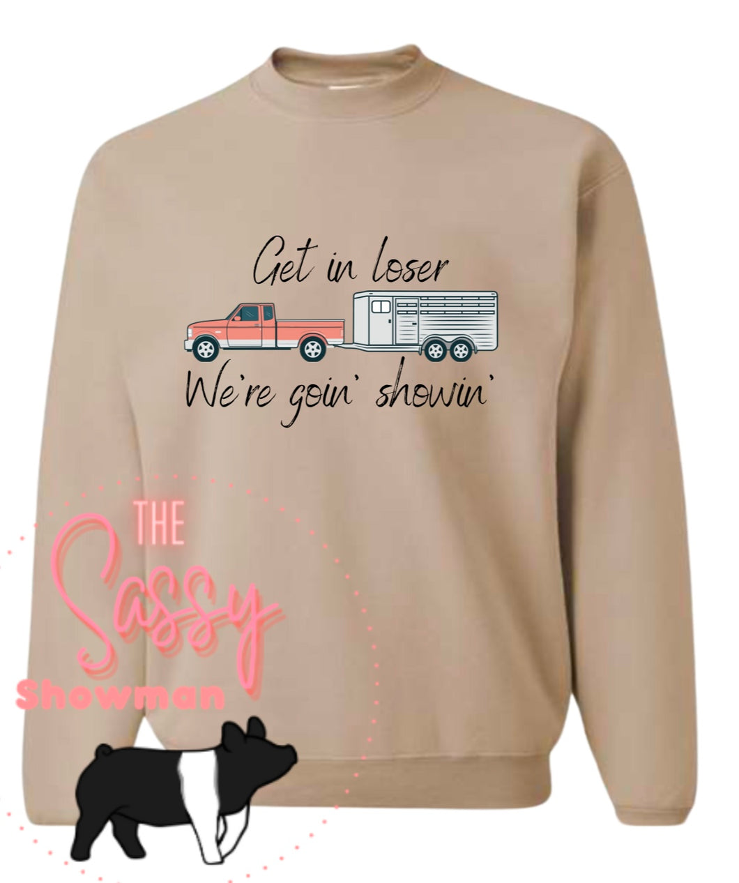 Get In Loser Sweatshirt